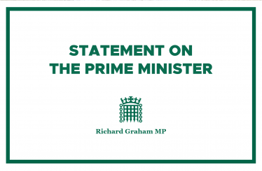 Statement on the Prime Minister by Richard Graham MP